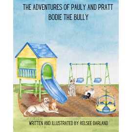 The Adventures of Pauly and Pratt: Bodie the Bully