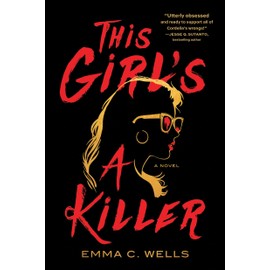 This Girl's a Killer: The Gripping and Compelling Serial Killer Thriller