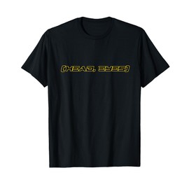 Head, Eyes - Funny FPS T-Shirt