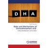 Roles and Mechanisms of Docosahexaenoic acid: in Brain Development and