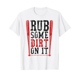 Baseball Fan Vintage Rub Some Dirt On It T-Shirt