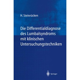 Die Differentialdiagnose des Lumbalsyndroms mit klinischen Untersuchungstechniken