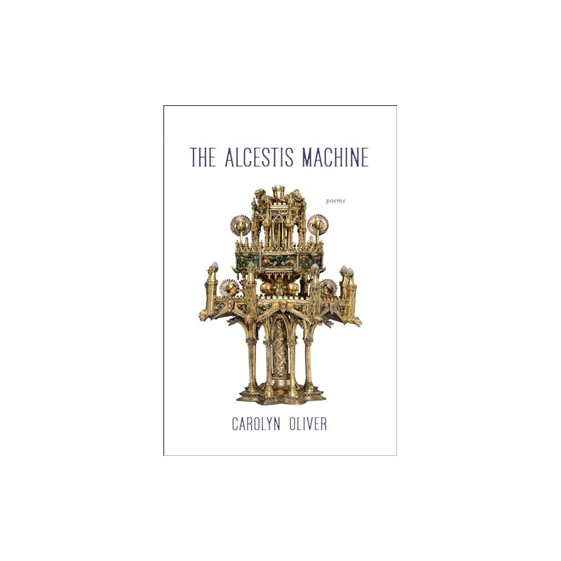 The Alcestis Machine: Poems