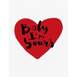 Valentine's Day Notebook: Baby I'm Yours, Valentines Gift Idea for Girlfriend or Wife