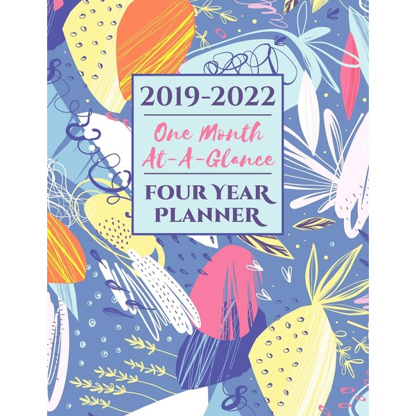 2019-2022 Four Year Planner One Month At-A-Glance: A 48 Month