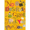 Designer Greetings No One Deserves a Bigger Thank You Administrative