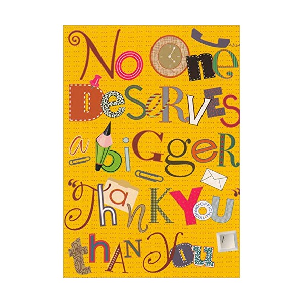 Designer Greetings No One Deserves a Bigger Thank You Administrative