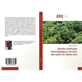 Quelles aptitudes technologiques du bois des taillis de chêne vert (Omn.Univ.Europ.)