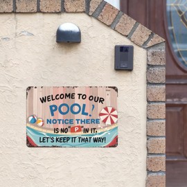 Welcome To Our OOL Notice There Is No P In It, Let's Keep It That Way Retro Tin Sign, 8X12 Inch Vintage Metal Wall Decor for Poolside, Bathroom, or Funny Spaces, Humorous Wall Art