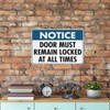 Notice Door Must Remain Locked At All Times Sign 12X8