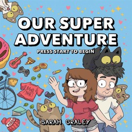 Our Super Adventure Vol. 1: Press Start to Begin (Volume 1)