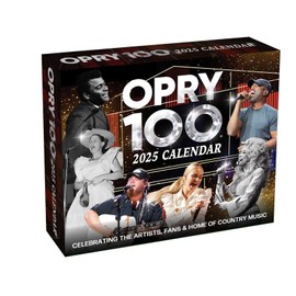 Grand Ole Opry 2025 Day-to-Day Calendar: Celebrating 100 Years of the Artists, Fans & Home of Country Music