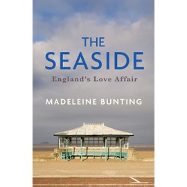The Seaside: England's Love Affair