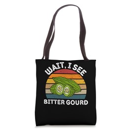 Vintage Bitter Gourd Wait, I See Bitter Gourd Vegetable Tote Bag