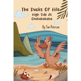 The Ducks of Hilo: High Tide at Onekahakaha