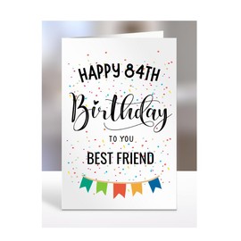 84th birthday card for best friend, gifts for girl, boy, girls, boys, him, her, male, female, presents for women, men, from bestie, friend, sister, 84 years old, A5-163h_84