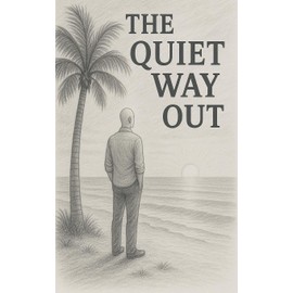 The quiet way out