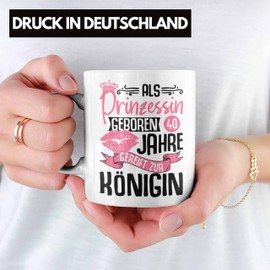 Trendation - 40. Geburtstag Tasse Geschenk Frauen Lustiger Spruch Als Prinzessin Geboren Gereift zur Königin Mutter (Weiß)