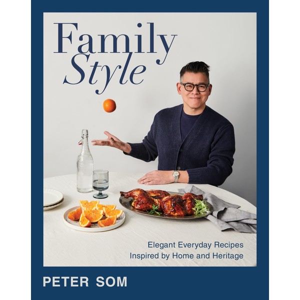 Family Style: An Elegant French and Asian Fusion Cookbook with