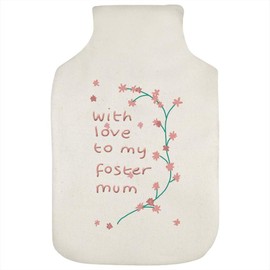 'with Love to My Foster Mum' Hot Water Bottle Cover (HW00033605)