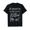 10 Years in & She hasn't Killed Me Yet Tee