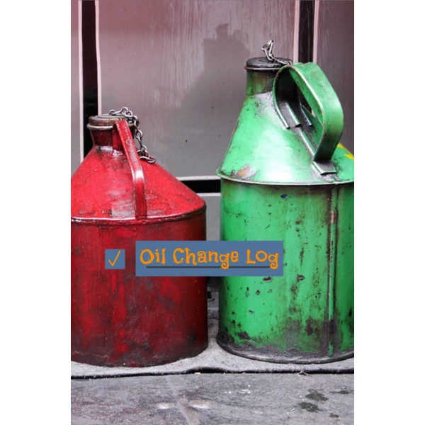 Oil Change Log: Blank, lined pages for you to keep