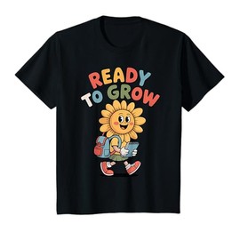 Ready to Grow Sunflower Back to School, Cute for Kids T-Shirt