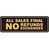 Signs ByLITA Standard All Sales Final No Refunds No Exchanges