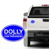Yoonek Graphics Dolly for President Funny Stickers Bumper Stickers Vinyl
