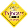 Princess Rosalie On Board Girl Car Sign Child/Baby Gift/Present 002