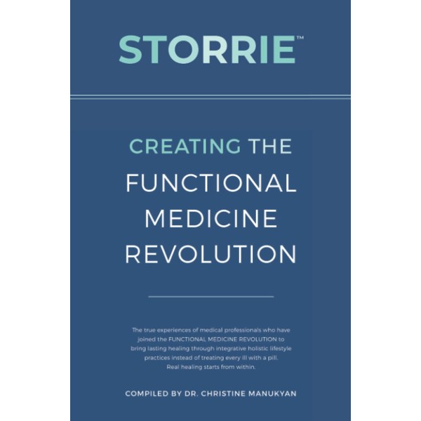 STORRIE: Creating The Functional Medicine Revolution