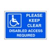 Please keep clear disabled access required - parking sign -