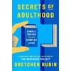 Secrets of Adulthood: Simple Truths for Our Complex Lives