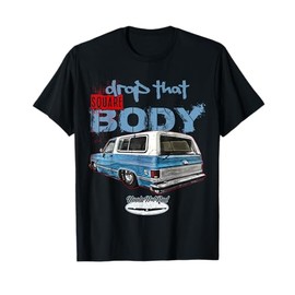 C10,Jimmy,Squarebody Truck,Suburban,Blazer,Silverado,slammed T-Shirt