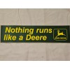 John Deere VINTAGE JOHN DEERE NOTHING RUNS LIKE A DEERE