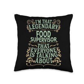 Food Beverage Supervisory - Legendary Food Supervisor Throw Pillow
