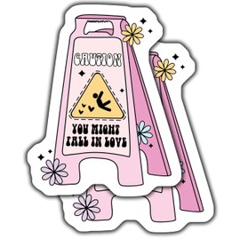 Funny Warning Sticker - Caution You Might Fall in Love Sign Cute Decal for Laptops Water Bottles Journals Gifts 5-inch 2-Pack Stickers CCSTICKER01643