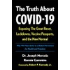 The Truth About Covid-19: Exposing the Great Reset, Lockdowns, Vaccine