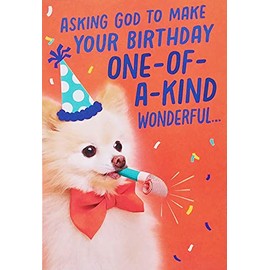 Greeting Card Asking God To Make Your Birthday One-of-a-Kind Wonderful Just Like He Made You Religious Christian with Pomeranian Dog