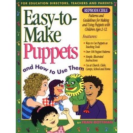 Easy to Make Puppets and How to Use Them