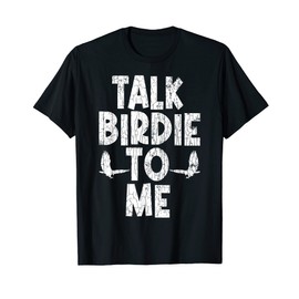 Herren Talk Birdie To Me Lustige Vogelbeobachtungsgrafik T-Shirt