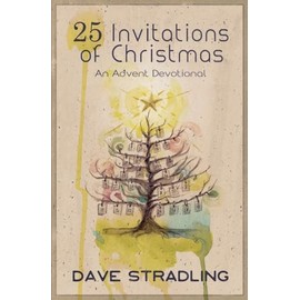 25 Invitations of Christmas: An Advent Devotional