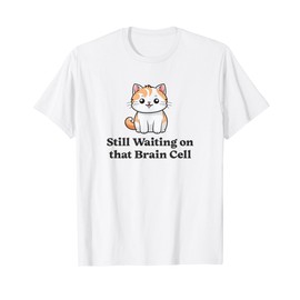 Waiting on that Brain Cell | Fat Orange Cat T-Shirt for Men Women