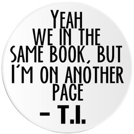 Kiwi Gifts Yeah We In The Same Book TI Quote - 10 Pack Circle Stickers 3 Inch