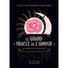 Le grand Oracle de l'Amour - 45 cartes & la