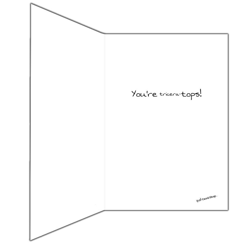 Cute Pun Dinosaur Greetings Card - You're Triceratops! - Birthday/Anniversary