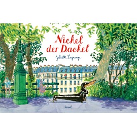 Nickel der Dackel: Trau dich, anders zu sein | Eine malerische Mutmachgeschichte für Kinder ab 4 Jahre