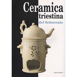 Ceramica triestina del Settecento