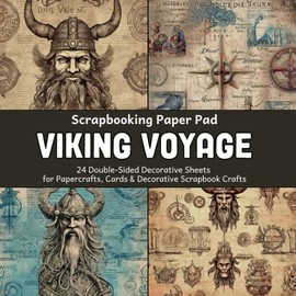 Scrapbooking Paper Pad - Viking Voyage: 24 Double-Sided Decorative Sheets for Papercrafts, Cards & Decorative Scrapbook Crafts