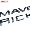 For 2022-2025 Maverick 0.3 in Matte Black Tailgate Insert Letters